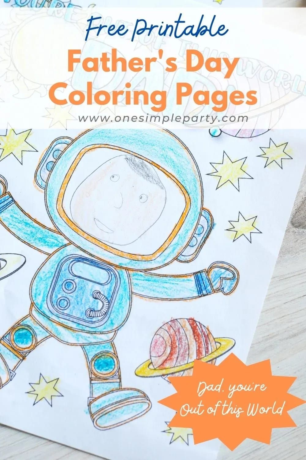Tell Dad That He 39 s Out Of This World With These Free Printable Fathers